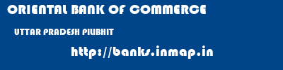 ORIENTAL BANK OF COMMERCE  UTTAR PRADESH PILIBHIT    banks information 
